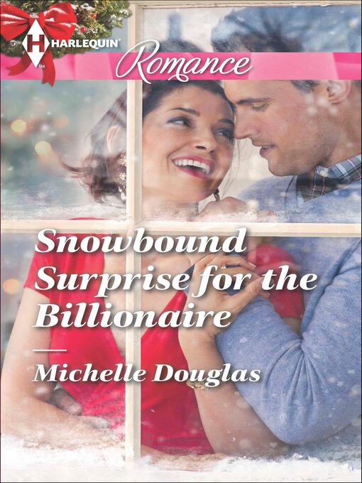 Title details for Snowbound Surprise for the Billionaire by Michelle Douglas - Available
